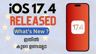 iOS 17.4 Released - 40+ New features | Sideloading in EU | What's New - In Malayalam