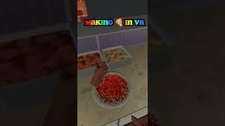 making pizza  in VR