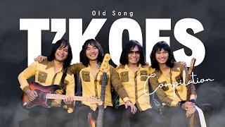 T'KOES - Compilation Old Song