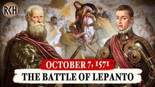 The Battle of Lepanto - October 7, 1571