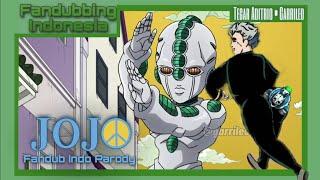 [Bahasa Indonesia] Echoes Act 3 Brojol - JoJo P4 Fandub Parody | Garrileo