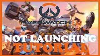 Overwatch 2 – Fix Not Launching – Complete Tutorial 2022