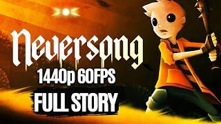 NEVERSONG All Cutscenes Full Story (Game Movie) @ 1440p 60FPS