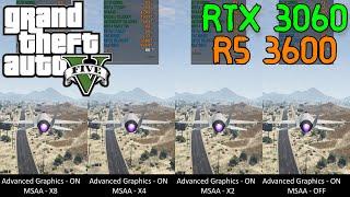 GTA 5 | RTX 3060 + Ryzen 5 3600 | MSAA & Advanced Graphics - ON / OFF | Ultra Settings | Benchmark