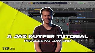 A Jaz Kuyper Tutorial: Processing Low End