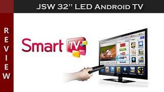 The Cheap Champion: JSW 32" LED Smart Android TV Review