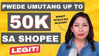 Paano Umutang sa Shopee SLOAN ng Up To 50K
