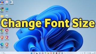 How to Change Font Size in Windows 11 || Change icon Size