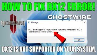 Dx12 is not supported on your system.Try running without the-dx12 or d3d12 command line argument