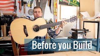 What to know before you build (Ep 1 - Acoustic Guitar Build)