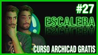 Curso ARCHICAD - Desde Cero [GRATIS] - #27 - ESCALERAS