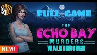 AE Mysteries The Echo Bay Murders  walkthrough FULL.