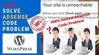 How To Fix Adsense Code Was Not Found l Unreachable Site l Web Freak l