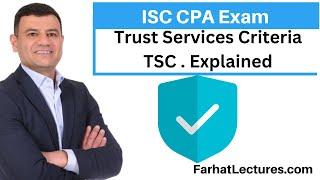 Trust Services Criteria (TSC) SOC 2 Engagement. Information Systems and Controls ISC CPA Exam