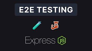 Express JS - Integration & E2E Testing