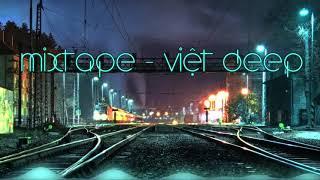 Mixtape  Việt Deep House   Những Bài Bất Hủ by Tuấn deep mix