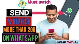 How To Send Large Video File Through WhatsApp- 100% working