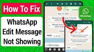 How to fix Whatsapp Edit Message not Showing (Whatsapp New Update) | How to Edit Whatsapp Messages