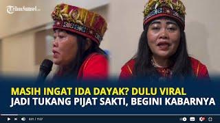 Masih Ingat Ida Dayak? Dulu Viral Jadi Tukang Pijat Sakti, Begini Kabarnya Sekarang