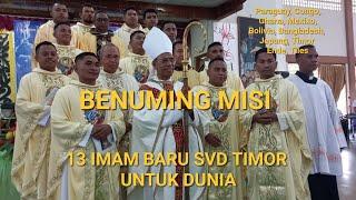 BENUMING MISI 13 IMAM BARU SVD TIMOR KE SELURUH DUNIA