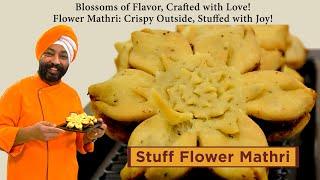 Stuff Flower Mathri | स्टफ फ्लावर मठरी | Chef Harpal Singh