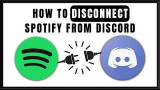 How to Disconnect Spotify from Discord 2022