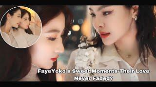 FayeYoko's Sweet Moments-Their LoveNever Faded?