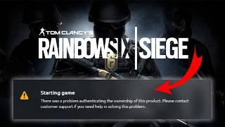 HOW TO FIX PROBLEM AUTHENTICATING OWNERSHIP OF THIS PRODUCT IN RAINBOW SIX SIEGE | 2024