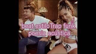 (FREE) Beat de Trap funk estilo POESIA ACÚSTICA Xamã x Kawe  Instrumental (Prod Arkk)