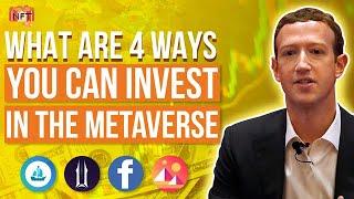 What Are 4 Ways You Can Invest In The Metaverse?