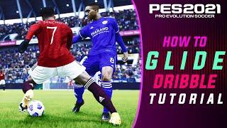 PES 2021 | How to Glide Dribble Tutorial - Super Effective Skill!