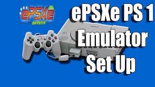 Tutorial: How to set up the PS1 emulator ePSXe 1.9 For Windows