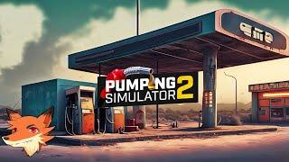 Pumping Simulator 2 #1 [FR] On démarre de zéro et on ouvre une station service!