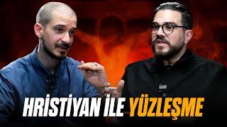 HRİSTİYAN İLE YÜZLEŞME - EVRENSEL KİLİSE