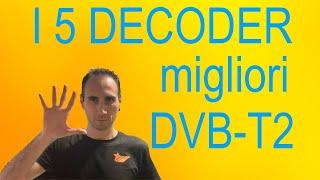 i MIGLIORI 5 DECODER per il NUOVO DIGITALE TERRESTRE dvb-t2 e come ottenere il BONUS TV.  RECENSIONE