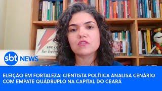 Eleição em Fortaleza: Cientista política analisa cenário com empate quádruplo na capital do Ceará