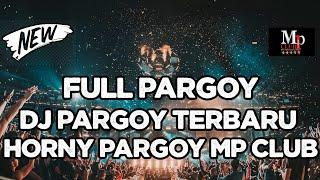 DJ PARGOY TERBARU 2022 FULL GOYANG PARGOY FULL BASS