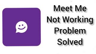 How To Solve MeetMe App Not Working(Not Open) Problem || Rsha26 Solutions