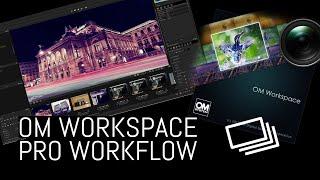 OM Workspace – Professional RAW Workflow