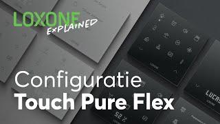 Loxone Explained - Touch Pure Flex