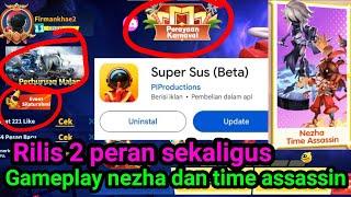 BURUAN UPDATE!! RILIS PERAN BARU NEZHA DAN TIME ASSASIN SUPER SUS INDONESIA - PERAN BARU SUPER SUS