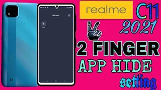 Realme C11 2021 2finger app hide setting || realme C11 2021 how to hide app with 2finger