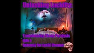 Transforming Sleep Paralysis into a Gateway for Lucid Dreams #cyberphunkisms #cyberpunk