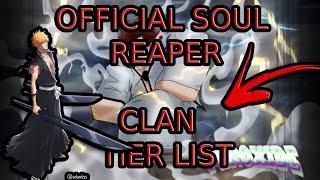 [PEROXIDE] OFFICIAL SOUL REAPER CLAN TIER LIST |ROBLOX