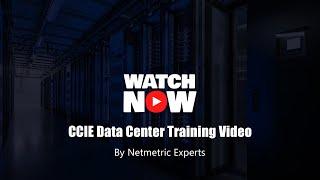 CCIE Data Center Training Video - Cisco Data Center Demo Class