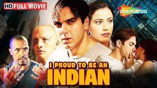 I Proud To Be An Indian FULL MOVIE (HD) | Sohail Khan, Heena Tasleem, Asif Sheikh, Kulbhushan