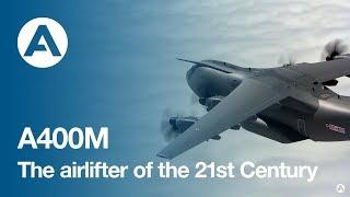 A400M, the airlifter of the 21st Century