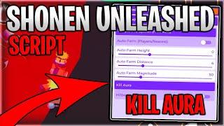 Shonen Unleashed Script Hack Auto Farm, Kill Aura And Hitbox - Roblox 2024