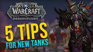 How To Get Comfortable Tanking... 5 Tips for New Tank Players | Dragonflight