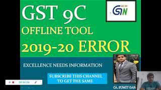 GSTR 9 C OFFLINE TOOL ERROR FOR FY 19-20